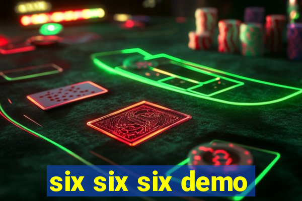 six six six demo